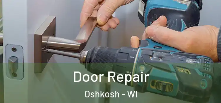 Door Repair Oshkosh - WI