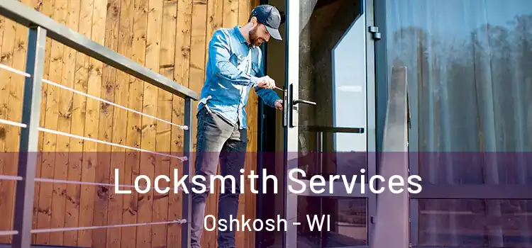 Locksmith Services Oshkosh - WI