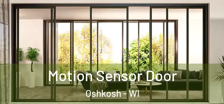 Motion Sensor Door Oshkosh - WI