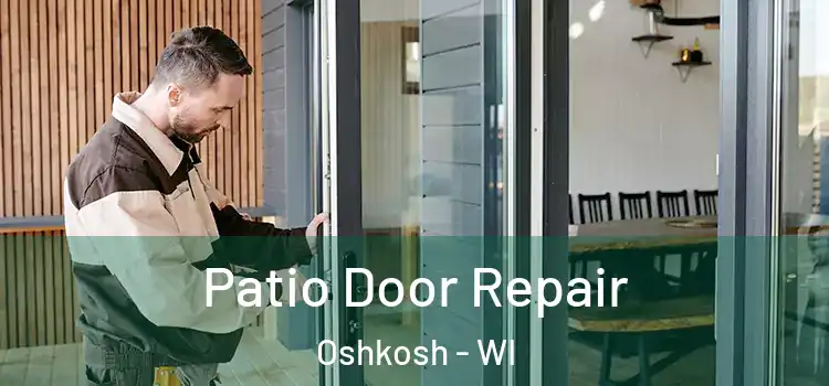 Patio Door Repair Oshkosh - WI