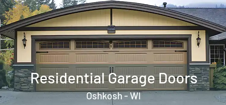  Residential Garage Doors Oshkosh - WI