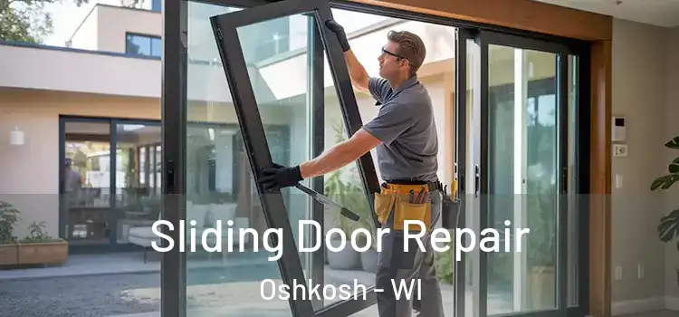 Sliding Door Repair Oshkosh - WI