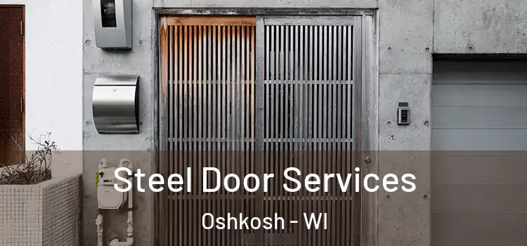 Steel Door Services Oshkosh - WI